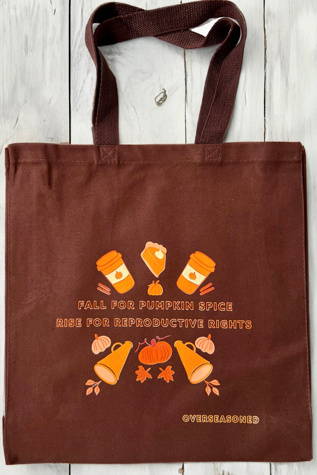 Overseasoned Pumpkin Spice and Reproductive Rights Tote Bag at Free People in Brown