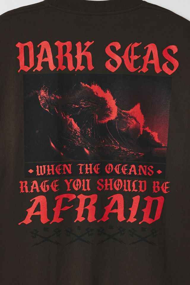 Dark Seas Be Afraid Graphic Tee #2