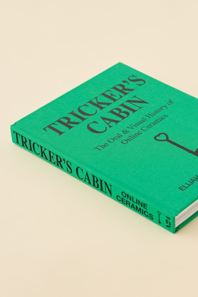 Tricker's Cabin: The Oral And Visual History Of Online Ceramics By Elijah Funk & Alix Ross #4