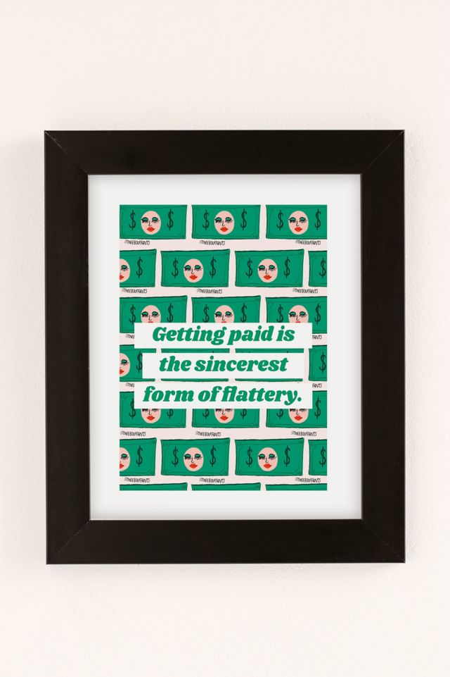 theebouffants Getting Paid Art Print #1