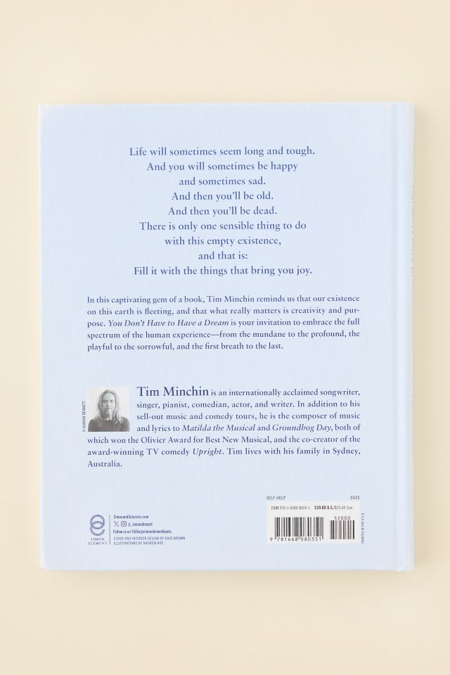 You Don't Have To Have A Dream: And Other Life Lessons By Tim Minchin #5