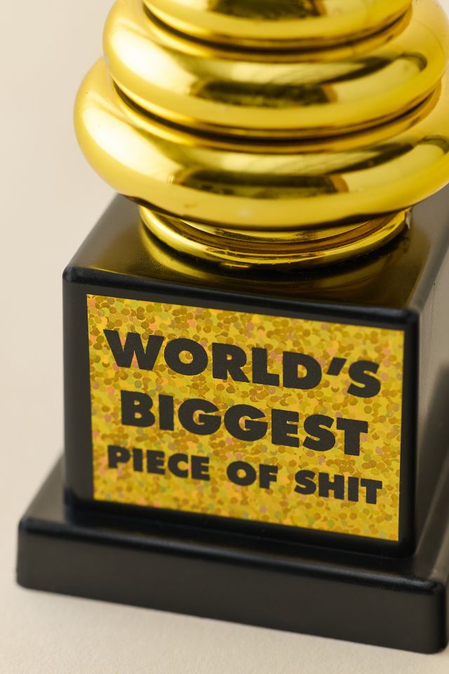 World’s Biggest Piece Of Sh*t Novelty Trophy #1