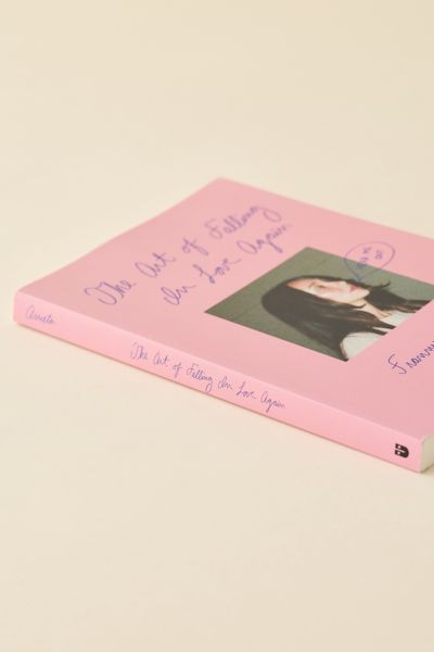The Art Of Falling In Love Again By Franny Arrieta