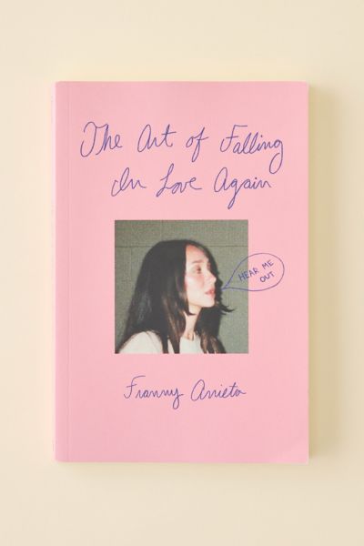 The Art Of Falling In Love Again By Franny Arrieta
