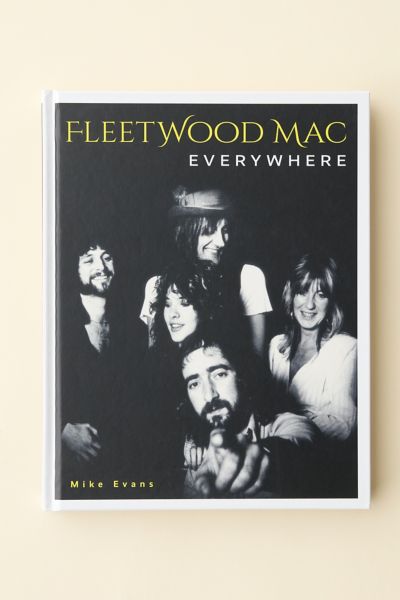 Fleetwood Mac: Everywhere By Mike Evans