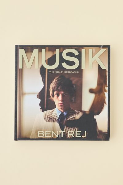 Musik: The 1960s Photographs By Bent Rej