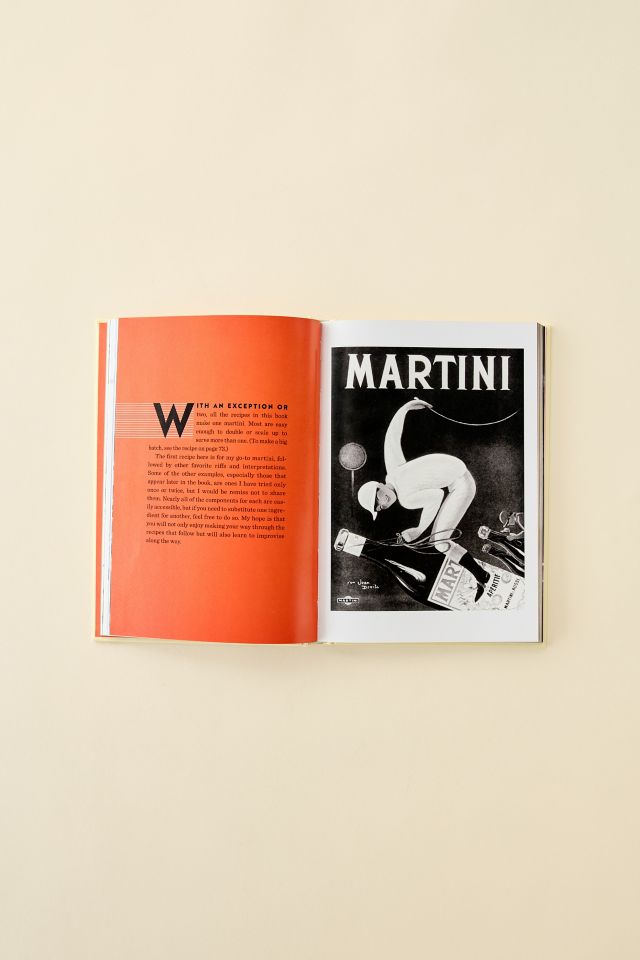 The Martini: Perfection In A Glass By Matt Hranek #2