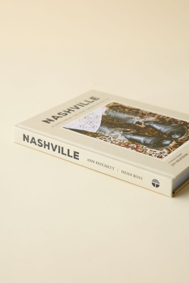 Nashville: Scenes From The New American South By Ann Patchett & Heidi Ross #4