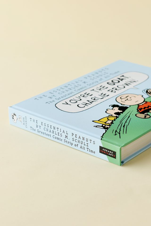The Essential Peanuts By Charles M. Schulz: The Greatest Comic Strip Of All Time By Mark Evanier #4
