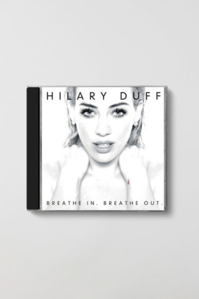 Hilary Duff - Breathe In, Breathe Out CD