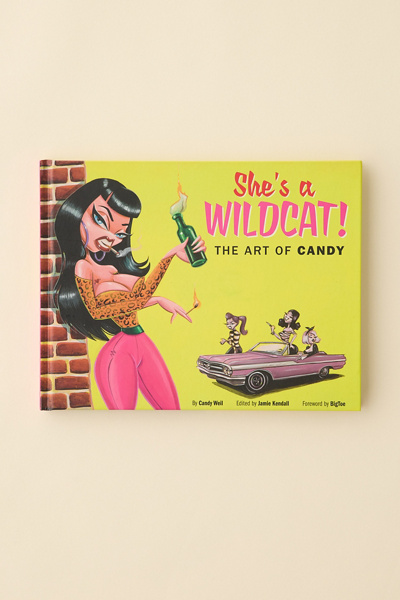 She's A Wildcat!: The Art Of Candy By Candy Weil