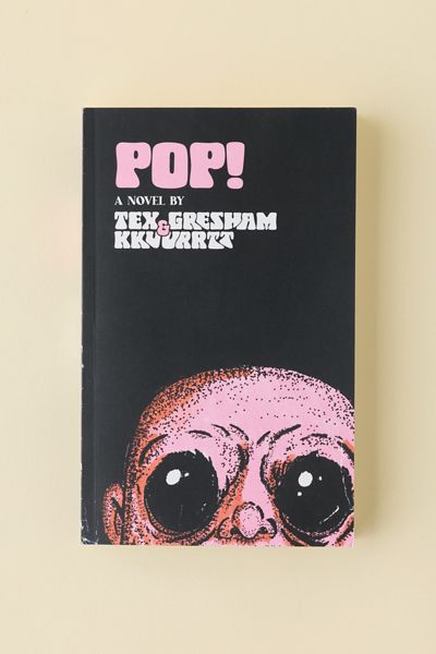 Pop! Par Tex Gresham & Kkuurrtt