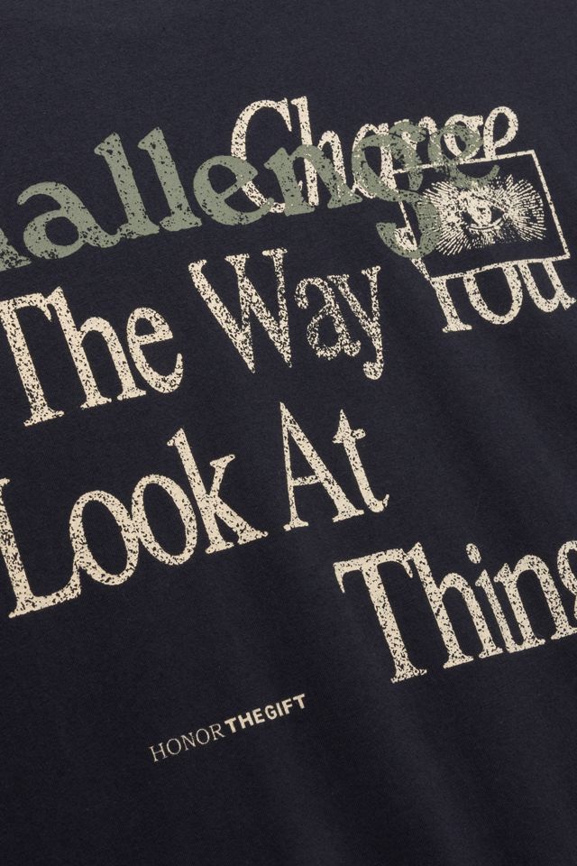 Honor The Gift Challenge The Way You Look Graphic Tee #1