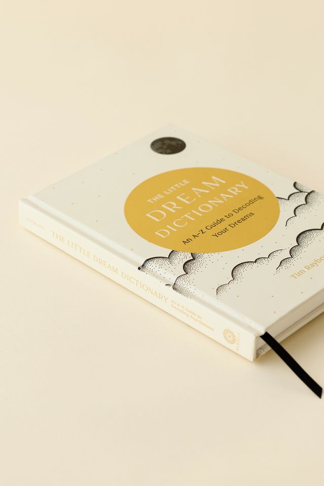 The Little Dream Dictionary: An A-Z Guide To Decoding Your Dreams By Tim Rayborn #3