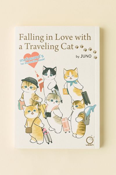 Falling In Love With A Traveling Cat: Mofusand's 1st Illustration Book! By JUNO