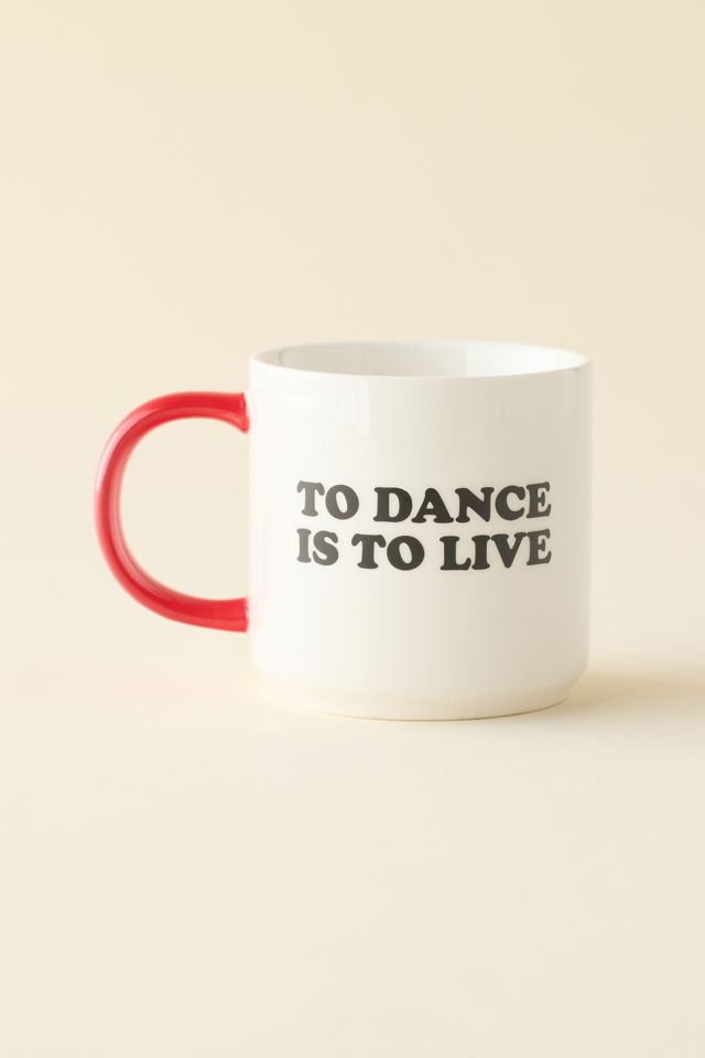 Magpie Peanuts To Dance Is To Live Ceramic Mug #1