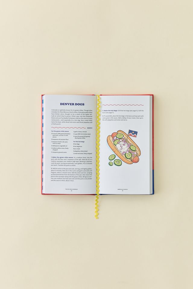 The Hot Dog Cookbook: 50 Recipes For The World's Best Food By Farideh Sadeghin #2