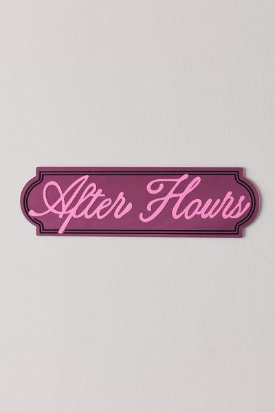 Printed Weird After Hours Acrylic Wall Sign
