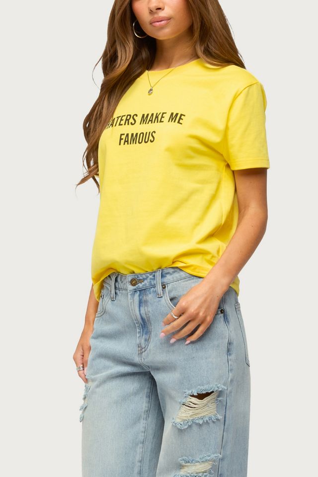 Edikted Haters Make Me Famous T Shirt #3