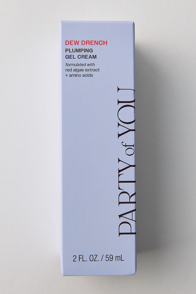 Party Of You Dew Drench Plumping Gel Cream #2