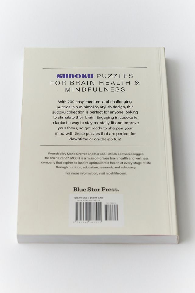 Sudoku: 200 Sudoku Puzzles To Sharpen Your Mind By Maria Shriver, Patrick Schwarzenegger & MOSH #3