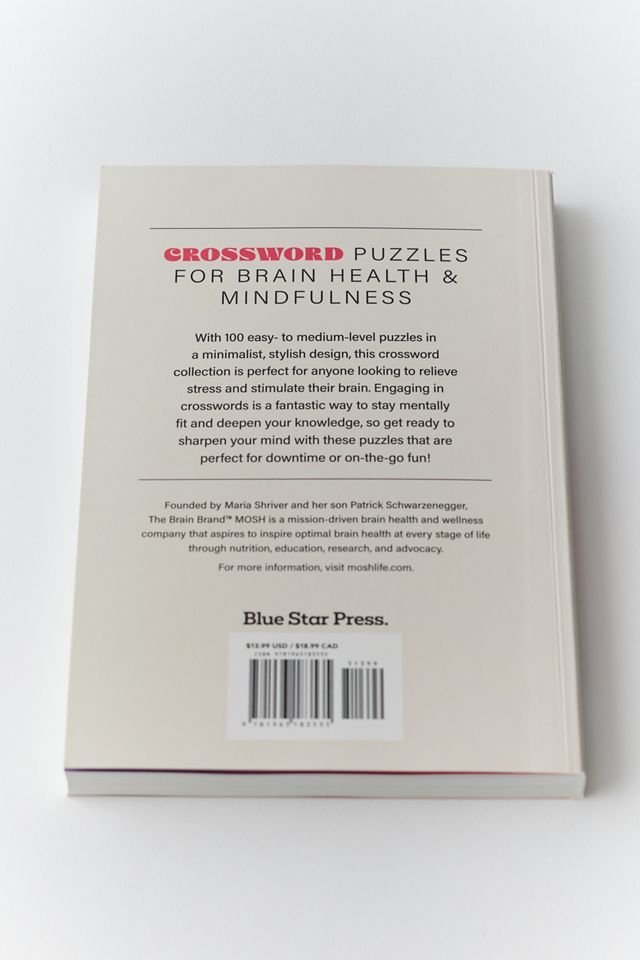 Crosswords: 100 Crossword Puzzles To Sharpen Your Mind By Maria Shriver, Patrick Schwarzenegger & MOSH #3