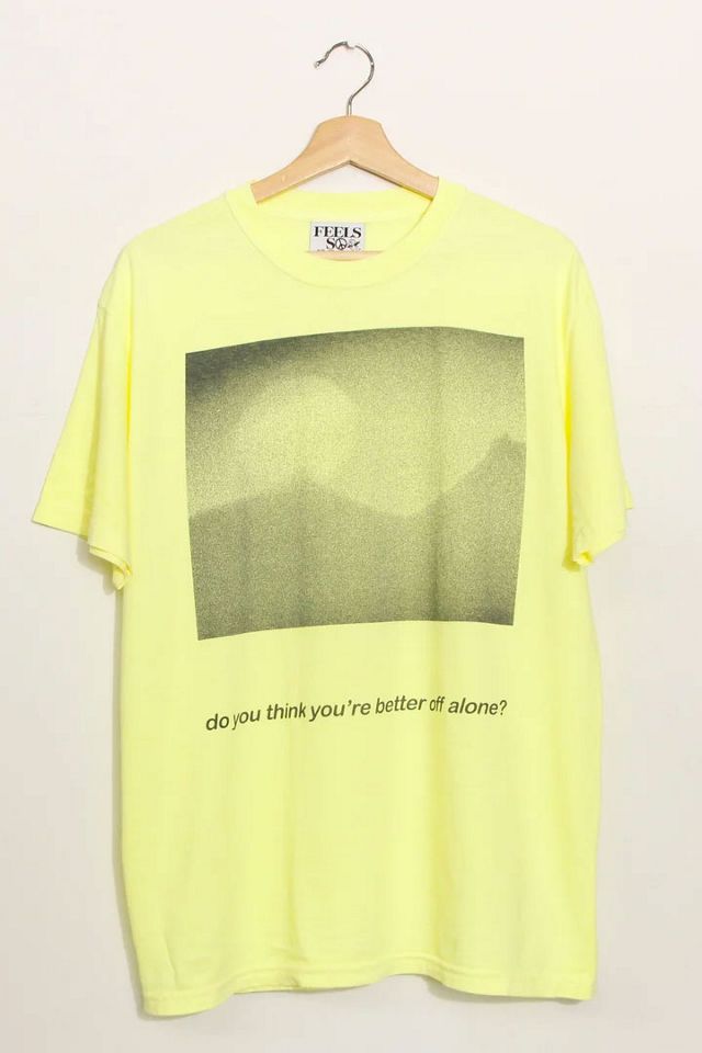 Feels So Good Better Off Alone Graphic Tee #3