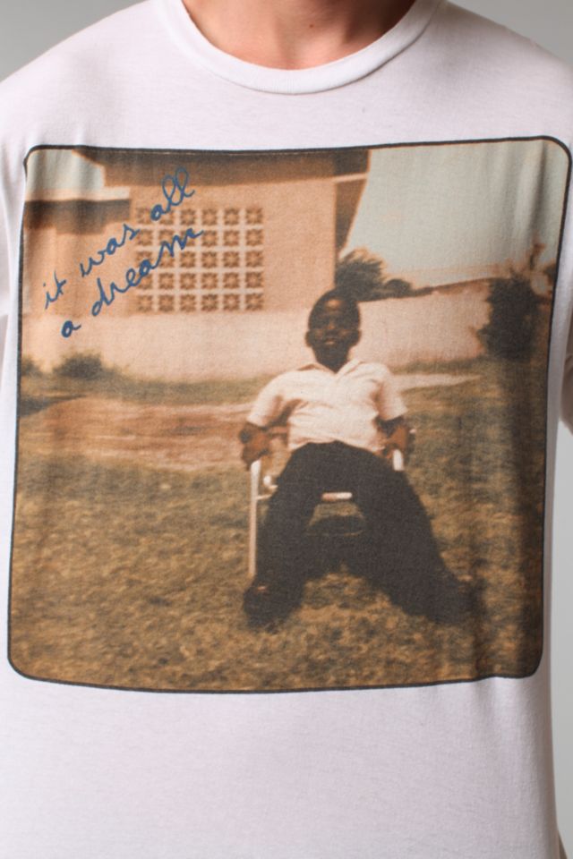 It Was All A Dream Tee #1
