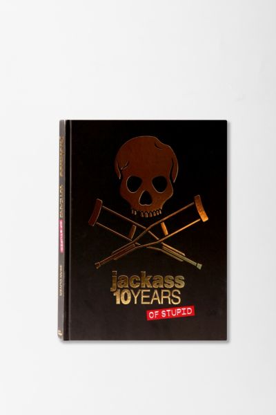 Jackass: 10 Years of Stupid By Sean Cliver | Urban Outfitters