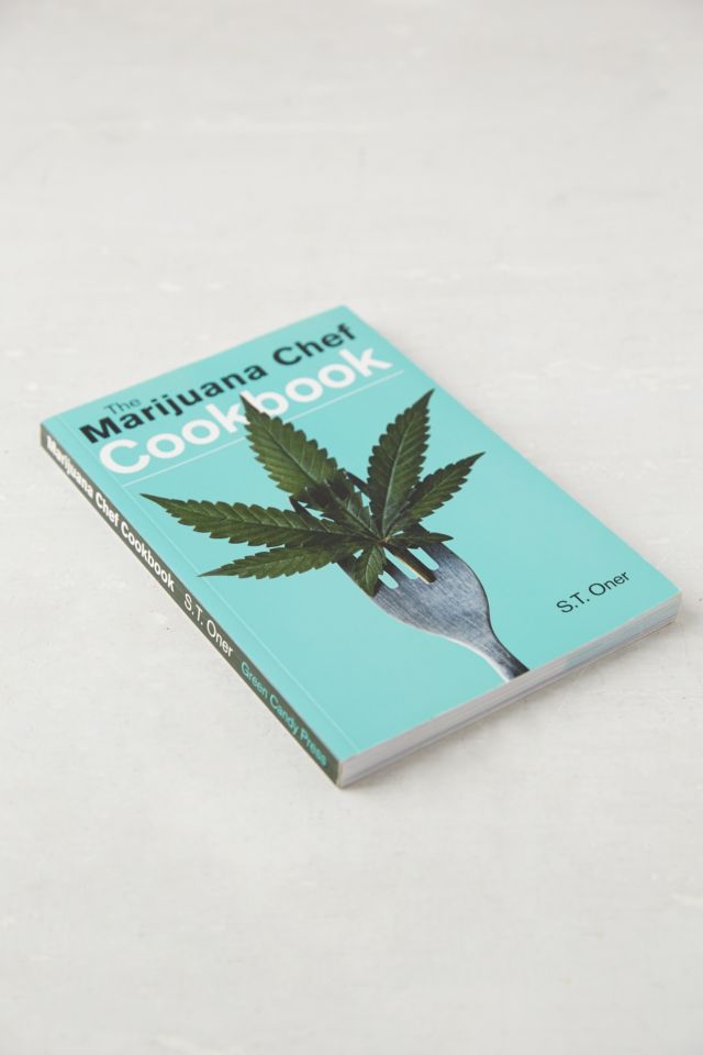 The Marijuana Chef Cookbook par S. T. Oner #2