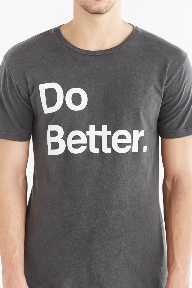 FUN Artists Do Better Tee #1