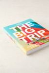 The Big Trip: Your Ultimate Guide To Gap Years And Overseas Adventures ...