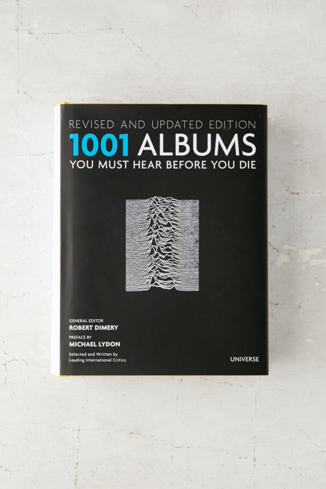 1001 Albums You Must Hear Before You Die Revised And Updated Edition By Robert Dimery Urban