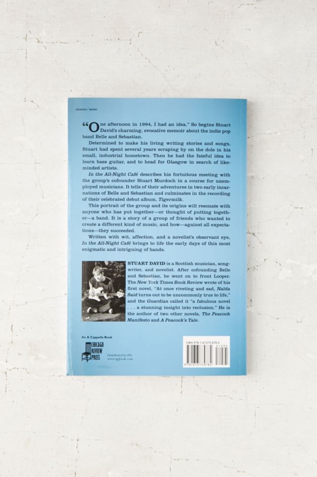 In The All-Night Cafe: A Memoir Of Belle And Sebastian's Formative Year By Stuart David #1