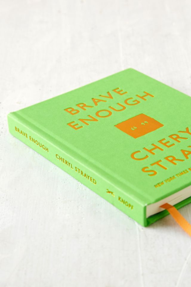 Brave Enough By Cheryl Strayed #2
