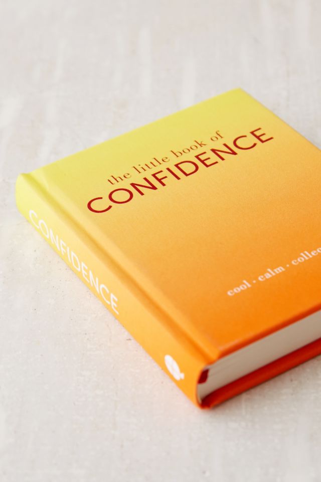 The Little Book Of Confidence: Cool Calm Collected par Tiddy Rowan #2