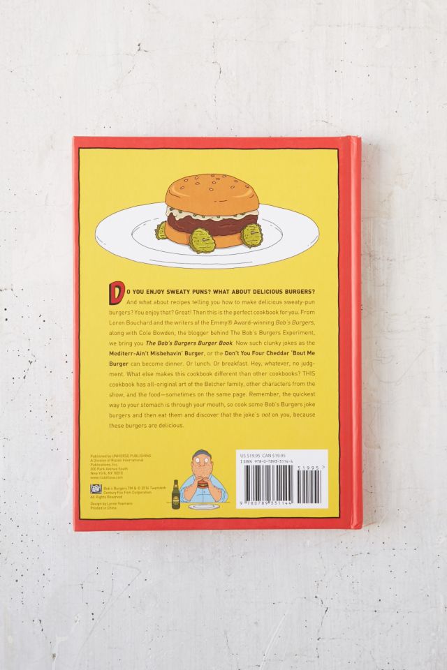 The Bob's Burgers Burger Book: Real Recipes For Joke Burgers By Loren Bouchard & The Writers Of Bob's Burgers #1