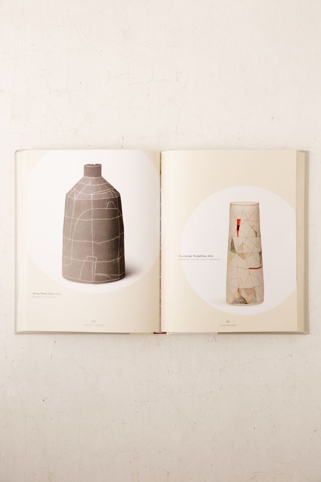 Ceramics: Contemporary Artists Working In Clay By Kate Singleton #3