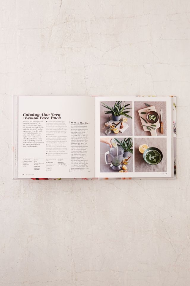 Hello Glow: 150+ Easy Natural Beauty Recipes For A Fresh New You By Stephanie Gerber #4