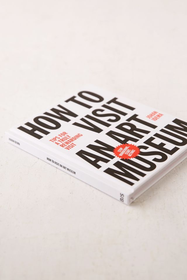 How To Visit An Art Museum: Tips For A Truly Rewarding Visit By Johan Idema #2