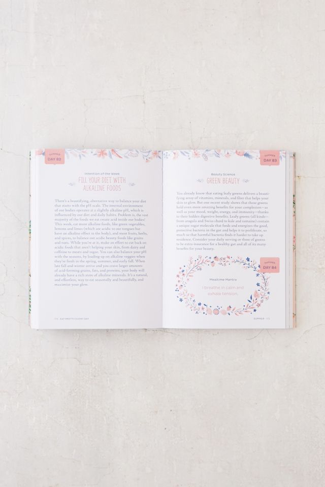 Eat Pretty Every Day: 365 Daily Inspirations For Nourishing Beauty, Inside And Out By Jolene Hart #4