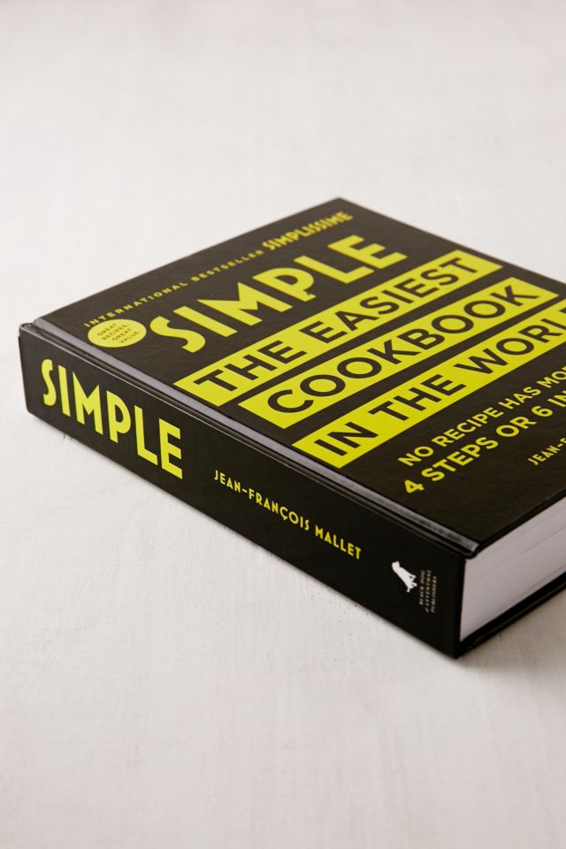Simple: The Easiest Cookbook in the World By Jean-Francois Mallet #2
