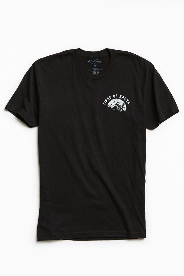 Tired Of Earth Tee