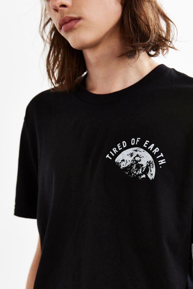 Tired Of Earth Tee #2