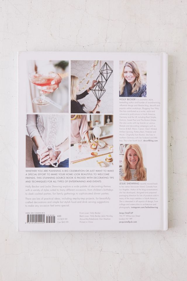 Decorate For A Party: Stylish And Simple Ideas From Meaningful Gatherings par Holly Becker et Leslie Shewring #1