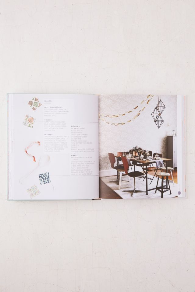 Decorate For A Party: Stylish And Simple Ideas From Meaningful Gatherings par Holly Becker et Leslie Shewring #5
