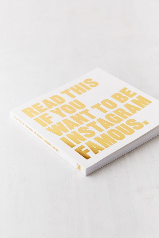 Read This if You Want to Be Instagram Famous By Henry Carroll #2