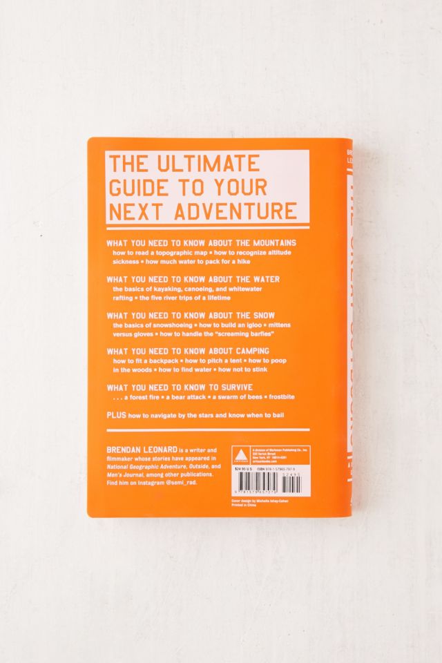 The Great Outdoors: A User's Guide By Brendan Leonard #1