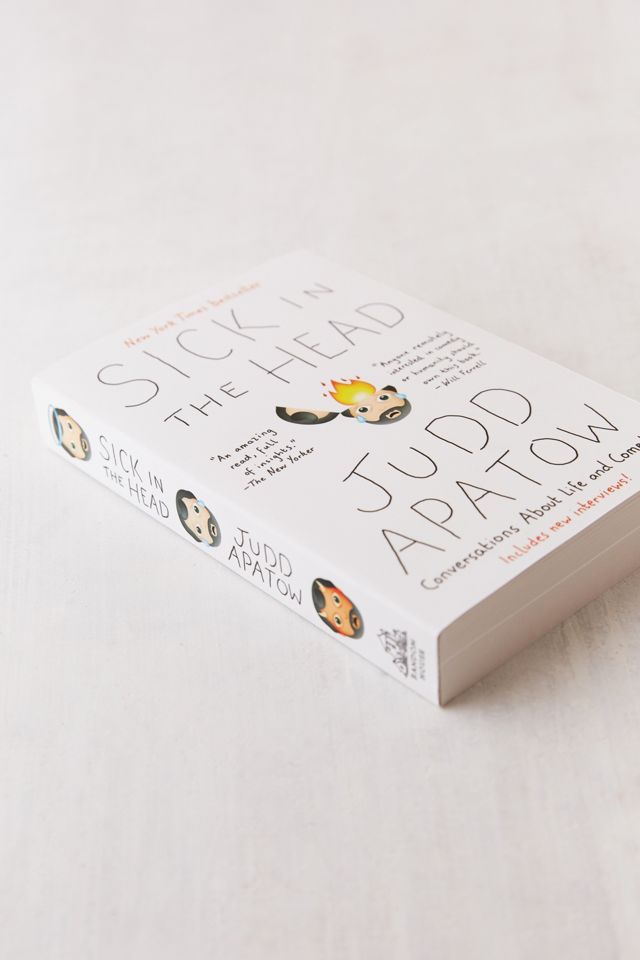 Sick in the Head: Conversations About Life and Comedy By Judd Apatow #2
