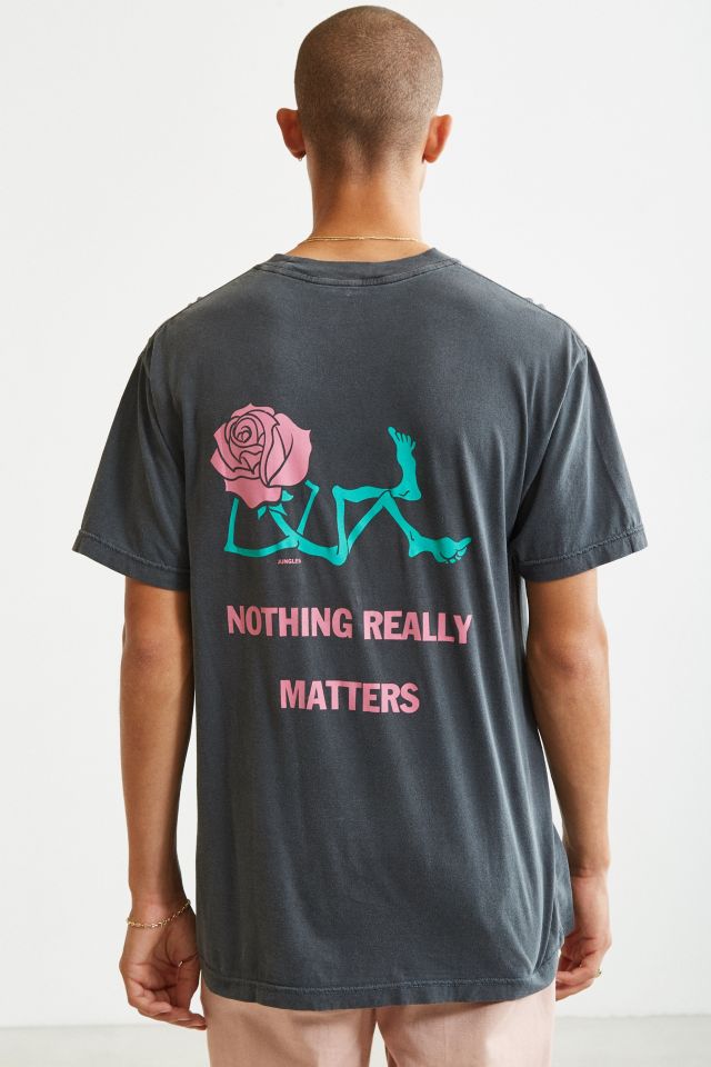 Jungles Nothing Really Matters Tee #3